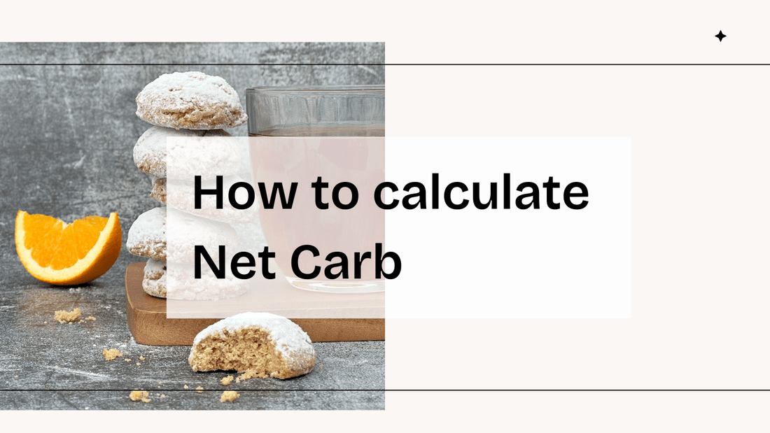 How to Calculate Net Carbs - Flèche Healthy Treats