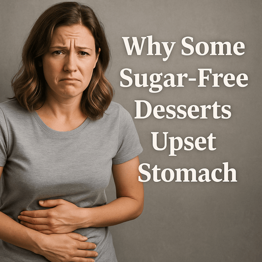 Why Some Sugar-Free Desserts Upset Your Stomach? - Flèche Healthy Treats